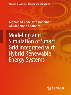 cover image of Modeling and Simulation of Smart Grid Integrated with Hybrid Renewable Energy Systems